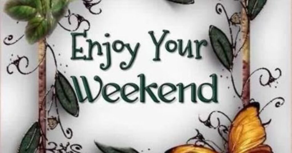 Adventure-Inspired Weekend Greetings