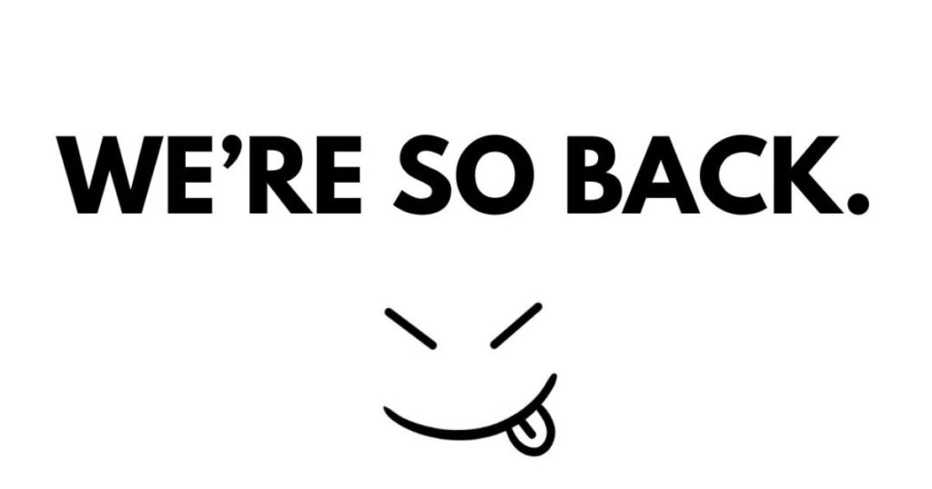 "We're So Glad You're Back"