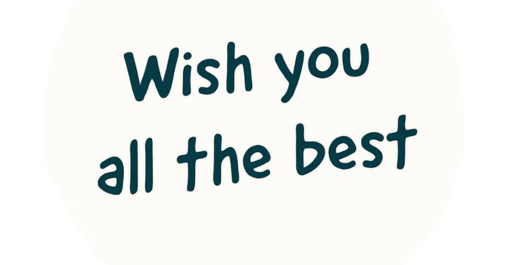 I Wish You All the Best