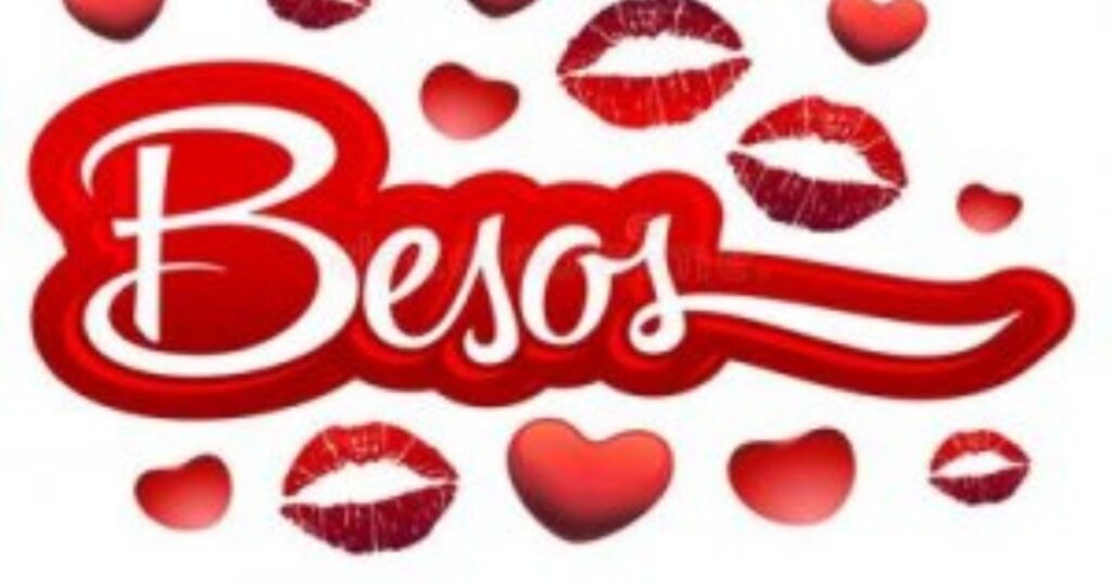 Is "Besos" in the Dictionary?