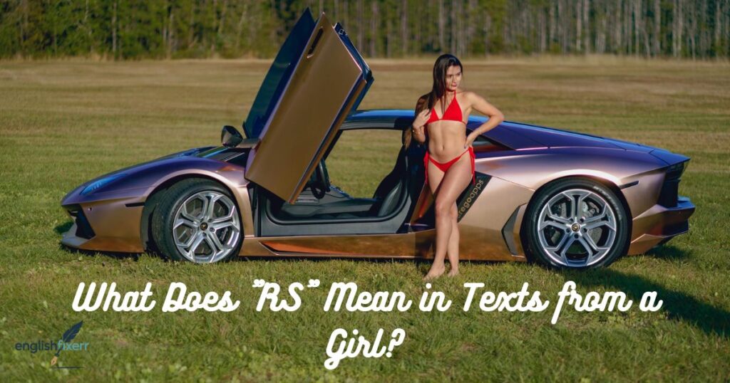 What Does "RS" Mean in Texts from a Girl?