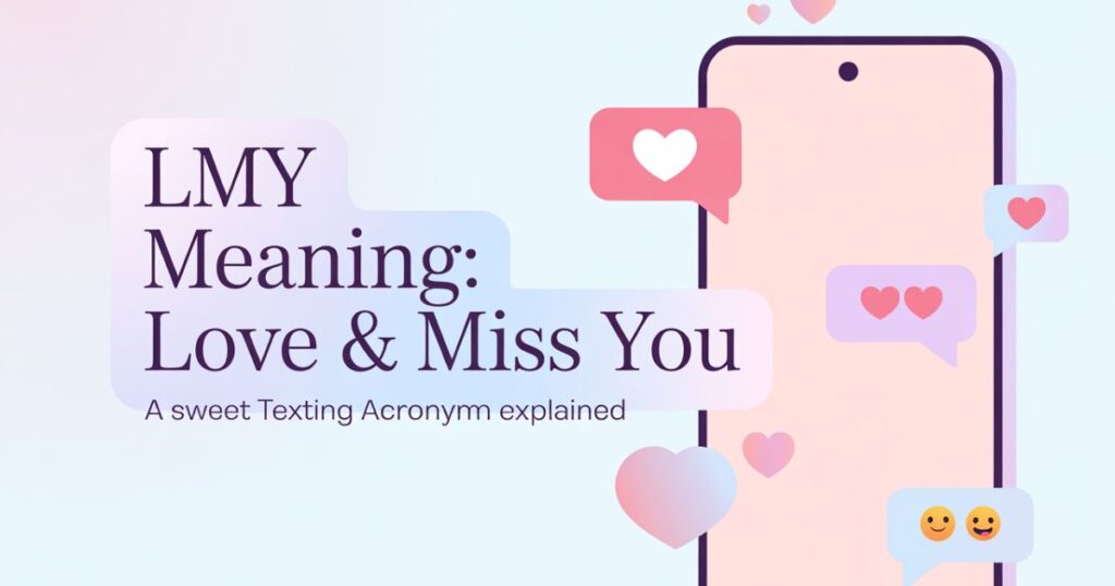 LMY Meaning From a Girl