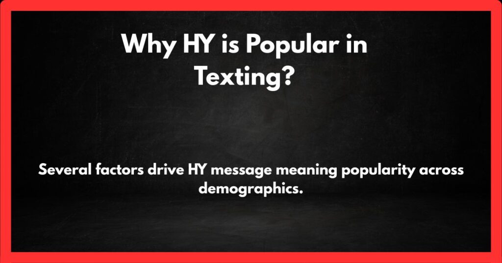 Why HY is Popular in Texting?