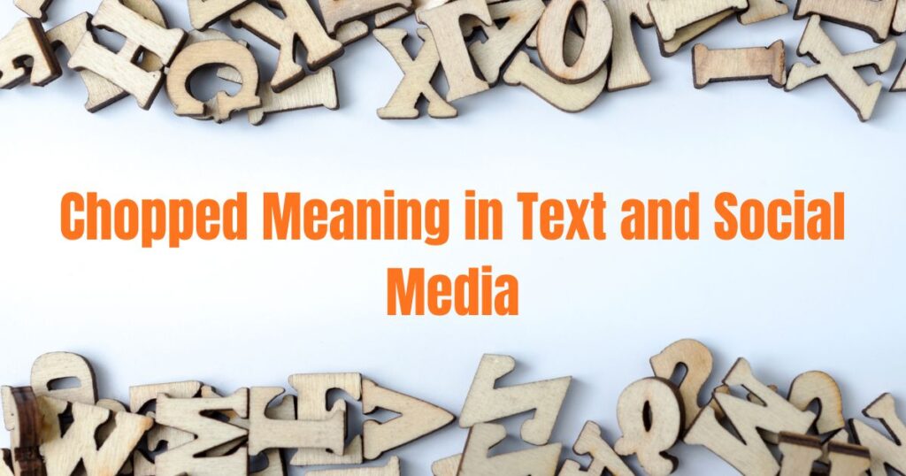 Chopped Meaning in Text and Social Media