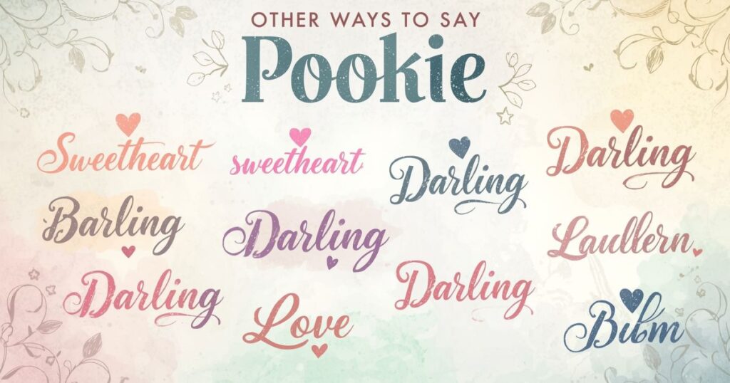 Other Ways to Say Pookie