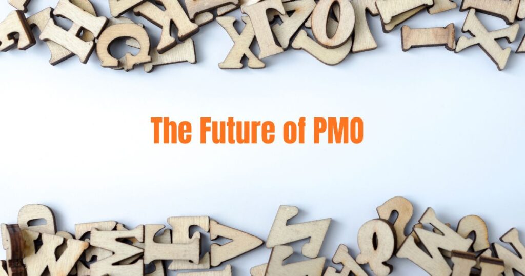 The Future of PMO