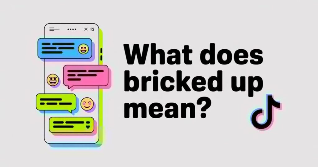 What Does “Bricked Up” Mean? A Clear Guide to the Slang Term