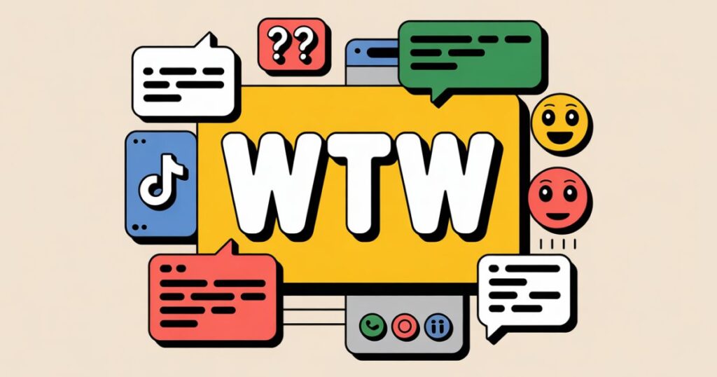 WTW Meaning in Text: The Complete Guide to Understanding What It Really Means
